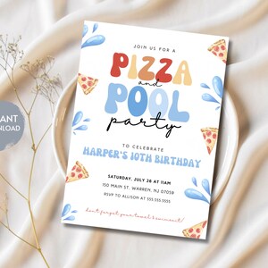 May include: A colorful invitation for a pizza and pool party to celebrate Harper's 10th birthday. The invitation features a cartoon pizza and pool water splashes. The text reads "Join us for a Pizza and Pool Party to celebrate Harper's 10th Birthday. Saturday, July 26 at 11am, 150 Main St, Warren, NJ 07059. RSVP to Allison at 555.555.5555. Don't forget your towel & swimsuit!"