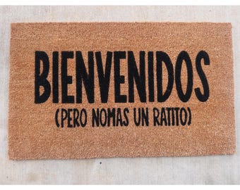 Bienvenidos pero nomas un ratito