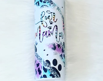 Fur Mama 20oz Skinny Tumbler, Custom Tumbler, Fur Mama Life