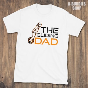 The Gliding Dad, Fathers Day EUC Shirt, Electric Unicycle T Shirt