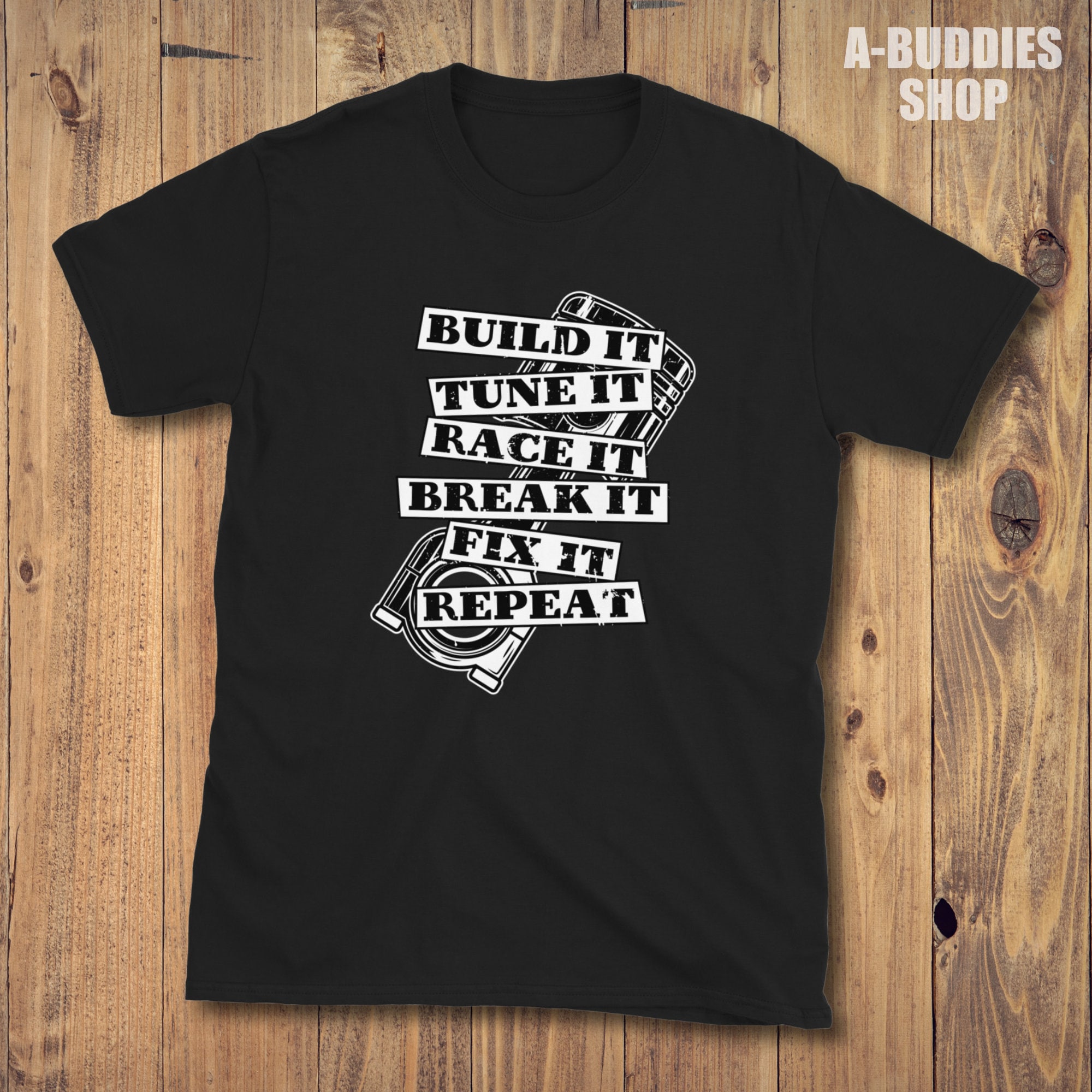 Funny Build It Tune It Race It Break It Fix It Repeat Shirt Funny Build It Tune It Race It Break It Fix It Repeat Shirt