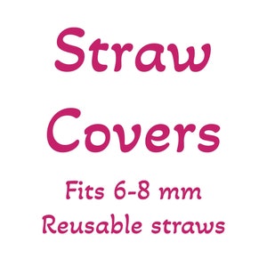 Straw covers / Fits 6-8 mm straws