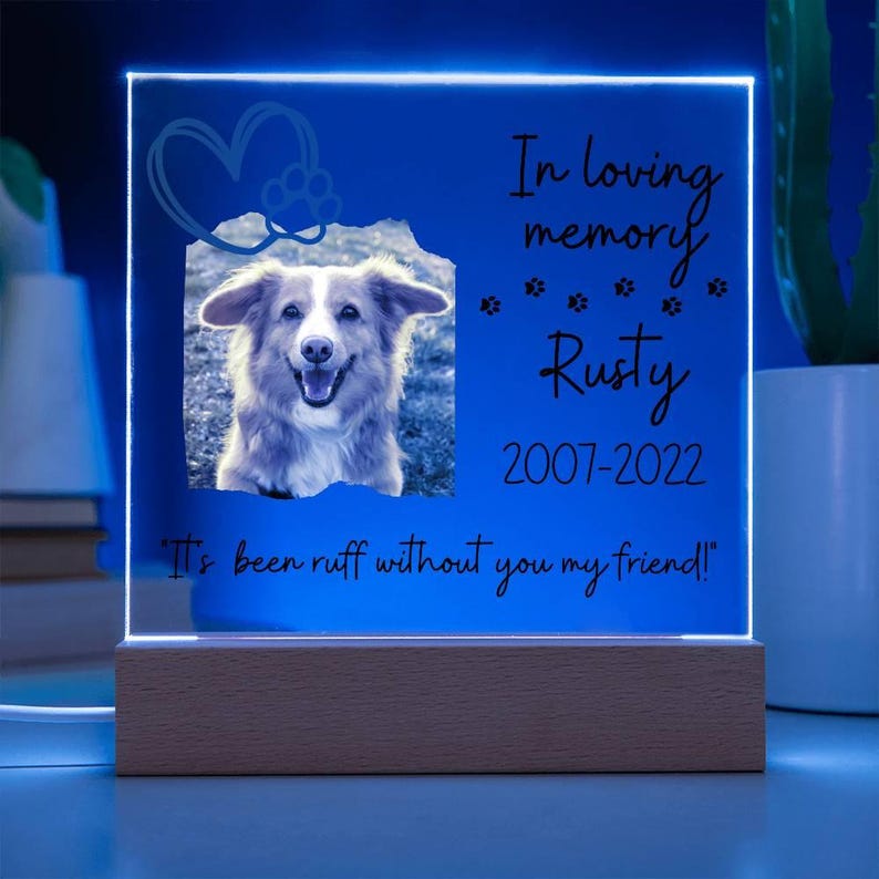 Its Ruff Without You Pet Memorial LED Plaque - Customized With Quote, Pet Name, Dates and ...