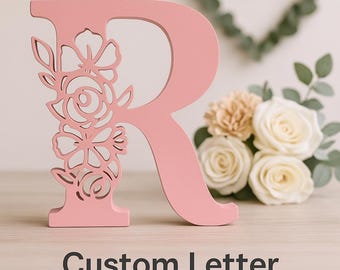 Custom Floral Initial Letter – Personalized Free-Standing Monogram Sign – Nursery Wedding Home Shelf Desk Decor- Birthday Gifts For Her