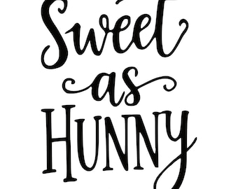 Söt Som Hunny SVG, Söt Som Hunny Clipart