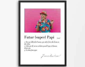 FUTUR PAPI, annonce grossesse papi, affiche personnalisée futur papy, définition et photo à personnaliser, annonce grossesse grand père