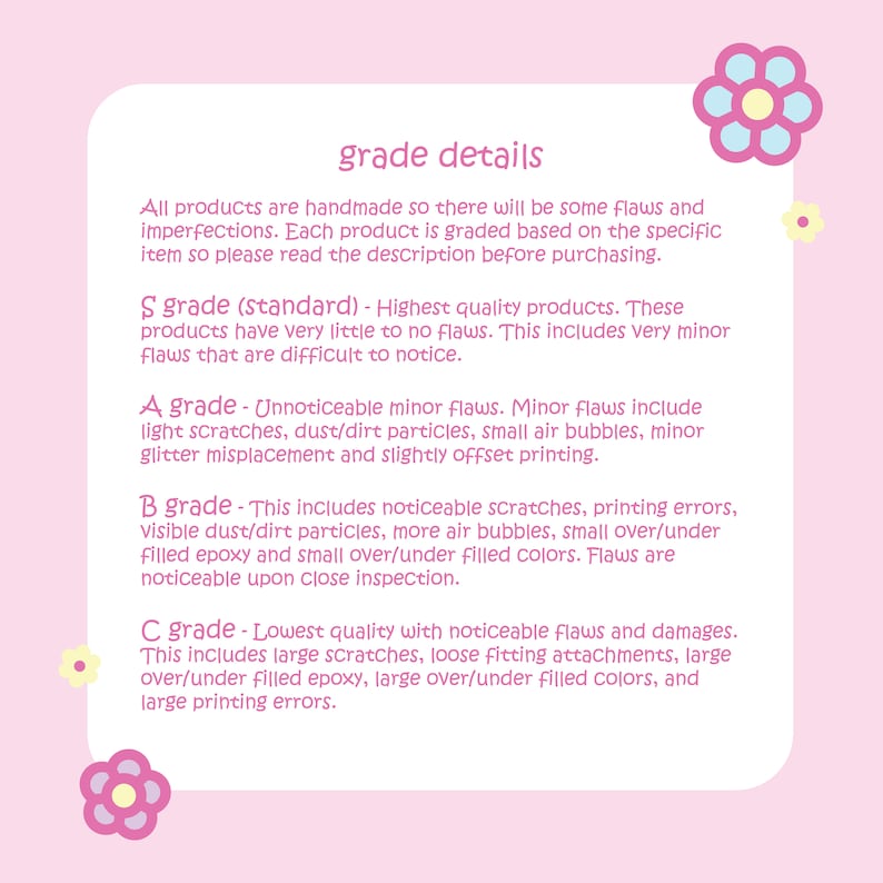 May include: A pink background with a white rectangular frame containing text about product grading. The text describes the grading system from S grade (standard) to C grade (lowest quality), detailing the types of flaws associated with each grade.