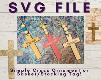 May include: Wooden cross ornaments with twine hangers and decorative beads. The crosses are engraved with the names Ethan, Natalie, Hannah, and Vivian. The text SVG FILE and Simple Cross Ornament or Basket/Stocking Tag! is visible.