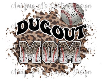 Baseball Dugout Mom PNG 300 DPI Sublimation, DTF, digital download