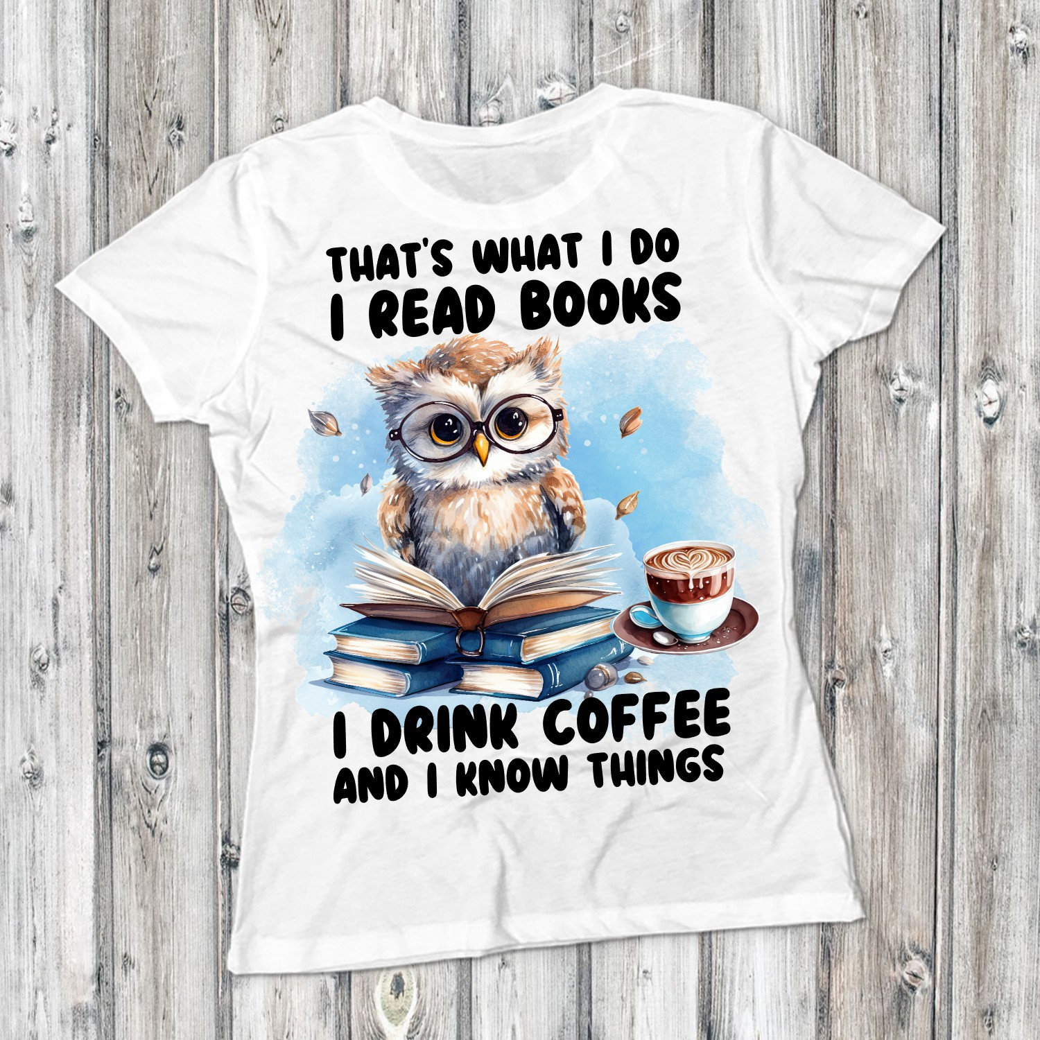 Cute Owl "I read books drink coffee and I know things" PNG 300 DPI Digital File for sublim