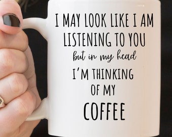 Thinking Of My Coffee Mug, Funny Coffee Lover Gift