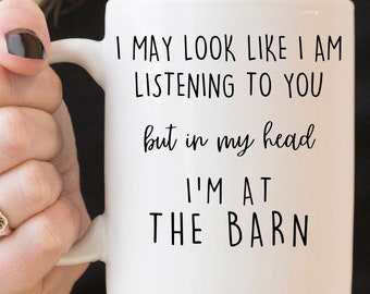 Equestrian Mug, In My Head I'm At The Barn, Horse Lover Gift