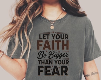 Faith Inspiration Shirt for Motivational Wear, Uplifting Tee, Gift for Believers, Positive Mindset T-Shirt, Encouragement Tee
