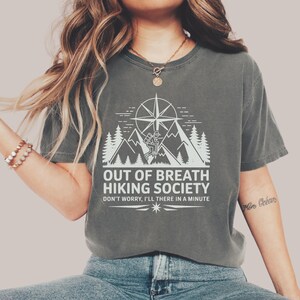 Hiking Society Shirt, Funny Tee for Outdoor Enthusiast, Out of Breath T-Shirt, Hiking Lover Gift, Adventure Tee for Hikers, Hiking Shirt
