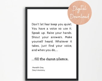 Grey's Anatomy TV Series, Don't Let Fear Keep You Quiet, Meredith Grey, TV Quotes, Printable Wall Art, Modern Art, Digital Download