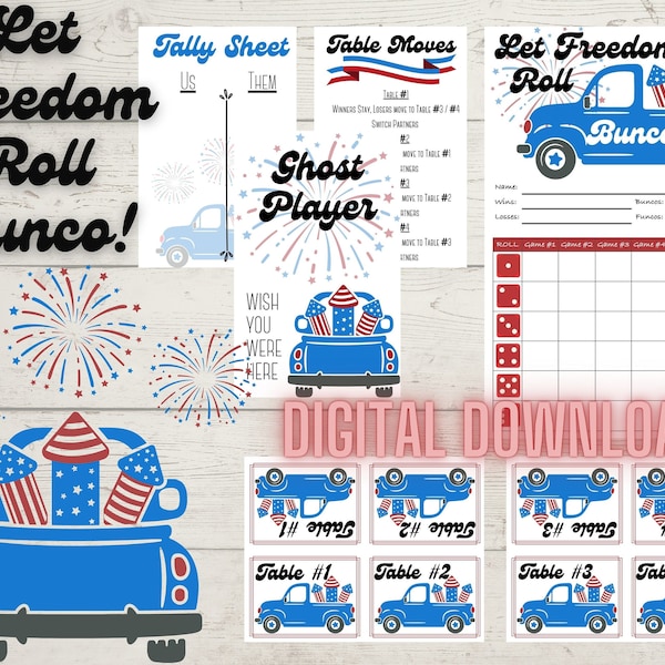 Let Freedom Roll Bunco! 4th of July, Independence Day Bunco Score Cards, Tally Sheets, Ghost Player Card, Table Tents and Table Moves Rules
