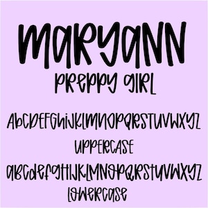 May include: A lilac background with black text. The text reads "MARYANN", "PREPPY GIRL", and displays the alphabet in uppercase and lowercase. The word "UPPERCASE" is also displayed, along with the word "lowercase".