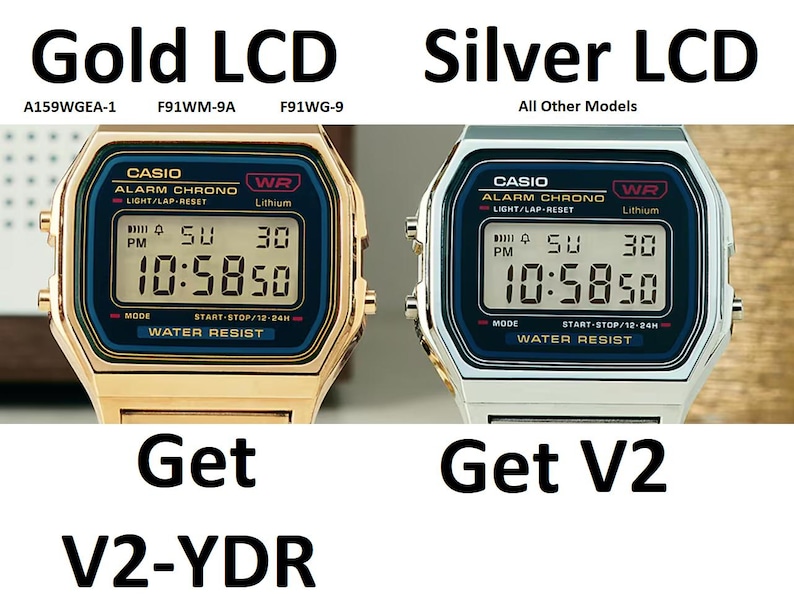 May include: Two Casio digital watches side-by-side. One is gold-toned, the other silver. Both display the time 10:58:50. The gold watch has the text "Gold LCD" above it, and the silver watch has "Silver LCD". The text "Get V2" is below the watches.