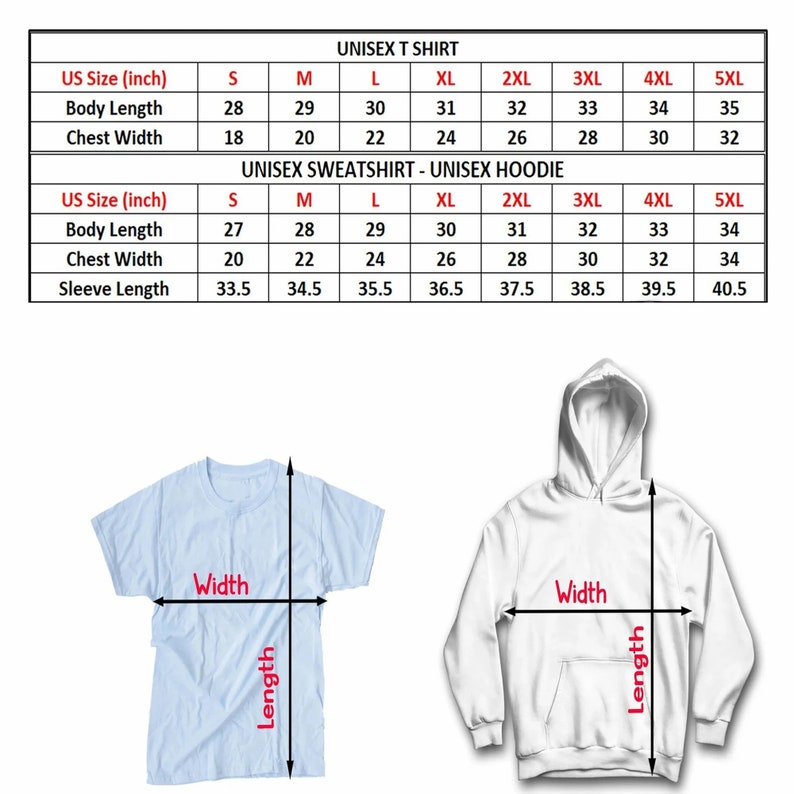 May include: Size chart for unisex t-shirts and sweatshirts with hoodies. The chart shows measurements in inches for body length, chest width, and sleeve length. Sizes range from S to 5XL.