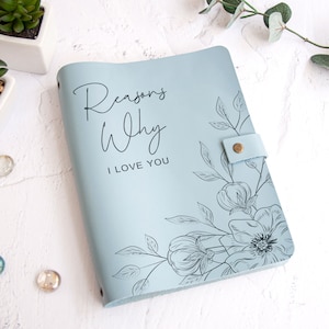 Reasons Why I Love You, Custom Anniversary Gift for Couple Engagement Gift Leather Journal Love Story Book Husband Wife Girlfriend Boyfriend