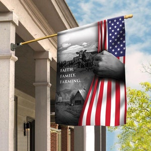 Faith Family Farming - Flag for 4th of July - Independence Day United States