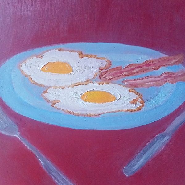 Fried eggs with bacon Oil paining Original art Wall art