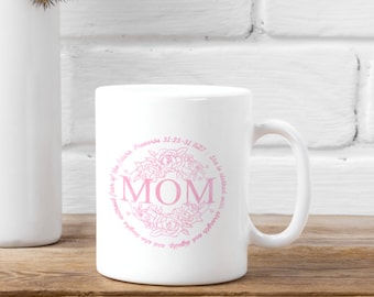 Proverbs 31 Mom - Mug, Coffee Mug Gift For Mom, Great Gift for Christian Mom Who loves Hot Coffee, Tea, or Chocolate Drinks, Mother's Day