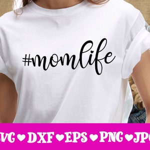 Mom Life SVG, Hashtag Mom Life SVG, #Momlife Svg, Mom SVG, Momlife Svg, Mother&#39;s Day svg, Svg Files, Cricut and Silhouette Cut Files