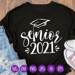 Graduation Svg, Senior 2021 svg, Class of 2021 Svg, Senior Svg, Senior 2021 Svg, Graduation Cut File, Cutting File Design Svg Dxf Png