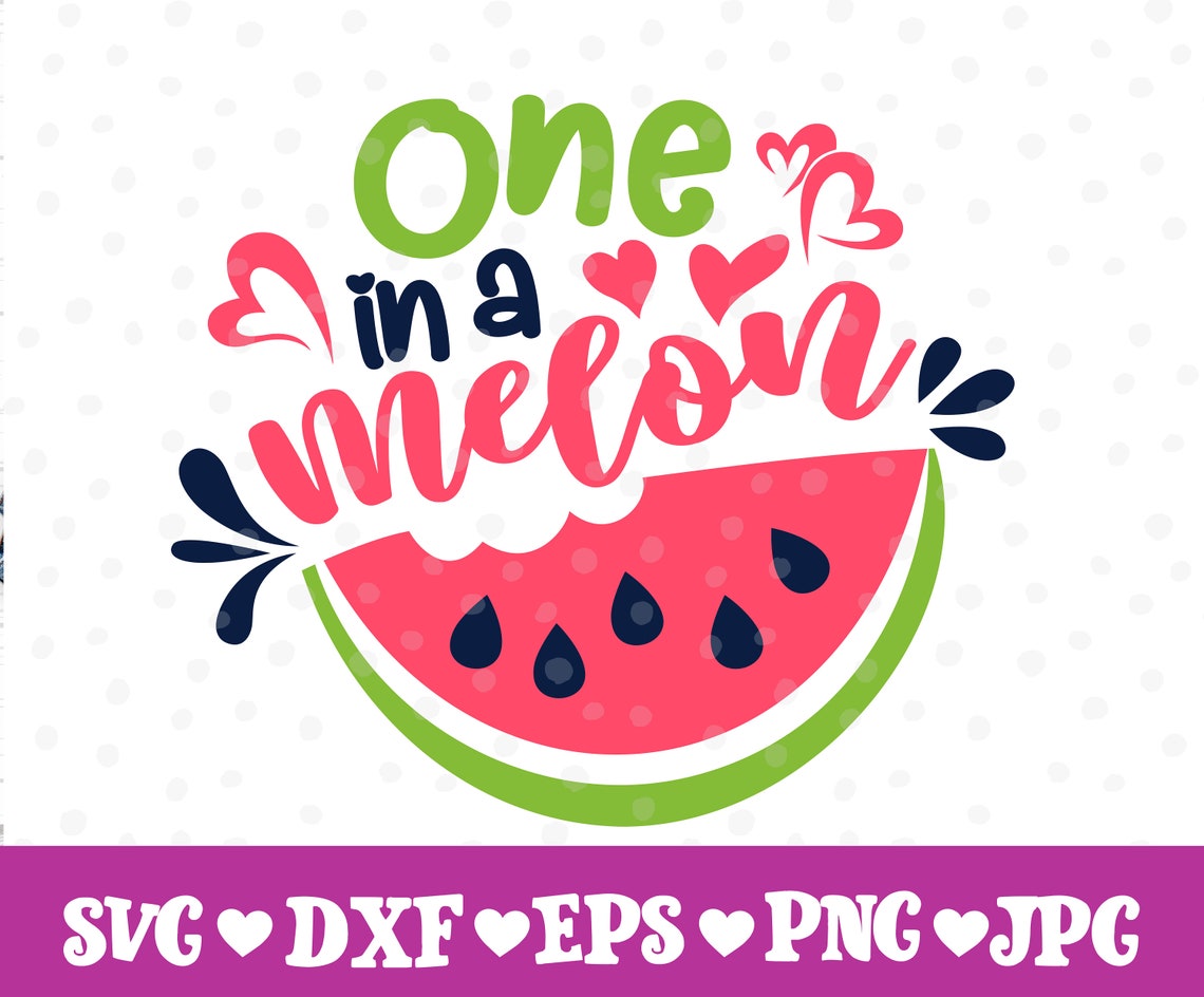 One in A Melon Svg, Watermelon Svg, Vacation Svg, Beach Svg, Summer Svg ...