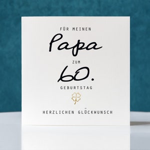 Geburtstagskarte, Klappkarte quadratisch, Papa zum 60. Geburtstag, Faltkarte 15,5cmx15,5cm,dad card, father card,60th Birthday, folded card,