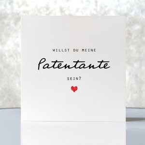 Karte "Willst du meine Patentante sein?", Taufkarte, Klappkarte quadratisch, Faltkarte 15,5cmx15,5cm,Taufe, für meine Paten, mit Umschlag