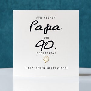 Geburtstagskarte, Klappkarte quadratisch, Papa zum 90. Geburtstag, Faltkarte 15,5cmx15,5cm,dad card, father card,90th Birthday, folded card,