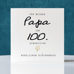 Geburtstagskarte, Klappkarte quadratisch, Papa zum 100. Geburtstag, Faltkarte 15,5cmx15,5cm,dad card, father card,100th Birthday