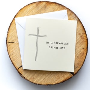 Trauerkarte, Beileidskarte "In liebevoller Erinnerung", Motiv "Kreuz 1", Klappkarte quadratisch, 15,5x15,5cm,mit Umschlag, personalisierbar