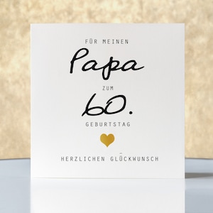 Geburtstagskarte, Klappkarte quadratisch, Papa zum 60. Geburtstag, mit gold, Faltkarte 15,5cmx15,5cm,dad card, father card,60th Birthday