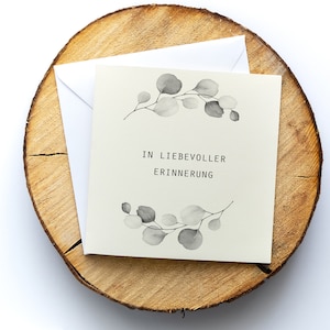 Trauerkarte, Beileidskarte "In liebevoller Erinnerung", Motiv "Blumenkranz", Klappkarte quadratisch, 15,5x15,5cm,mit Umschlag, personalisier