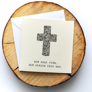 Trauerkarte, Beileidskarte "Dem Auge fern", Motiv "Kreuz 3", Klappkarte quadratisch, 15,5x15,5cm,mit Umschlag, Karte personalisierbar