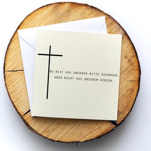 Trauerkarte, Beileidskarte "Aus unserer Mitte", Motiv "Kreuz 2", Klappkarte quadratisch, 15,5x15,5cm,mit Umschlag, Karte personalisierbar