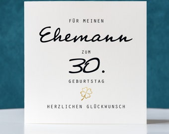 Geburtstagskarte, Klappkarte quadratisch, Ehemann zum 30. Geburtstag, Faltkarte 15,5cmx15,5cm, Birthday Card Husband, 30th Birthday Card