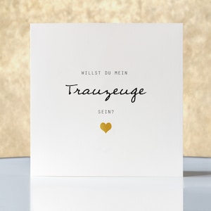 Karte "Willst du mein Trauzeuge sein?", mit Gold, Hochzeit, Klappkarte quadratisch, Faltkarte 15,5cmx15,5cm, schönster Tag, mit Umschlag
