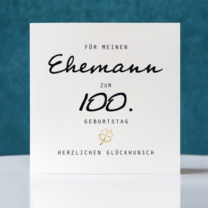 Geburtstagskarte, Klappkarte quadratisch, Ehemann zum 100. Geburtstag, Faltkarte 15,5cmx15,5cm, Birthday Card Husband, 100th Birthday Card