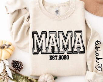 Custom mom sweatshirt _Mama Sweatshirt _ Est. Sweatshirt with kids names on sleeve