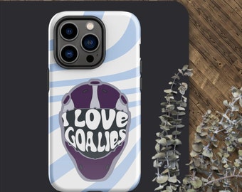 I Love Goalies Tough Case for iPhone®