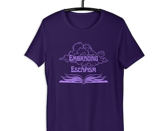 Embracing Escapism Bookish Unisex t-shirt