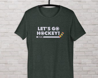 Let’s Go Hockey Pride Unisex Tee