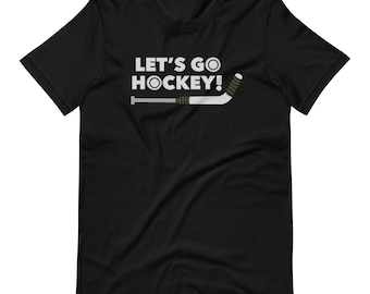 Let’s Go Hockey Goalie Stick Dark Unisex Tee