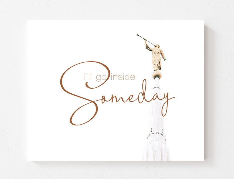 May include: A white building with a golden statue on top. The statue is holding a trumpet. The text "I'll go inside someday" is written in brown cursive script.
