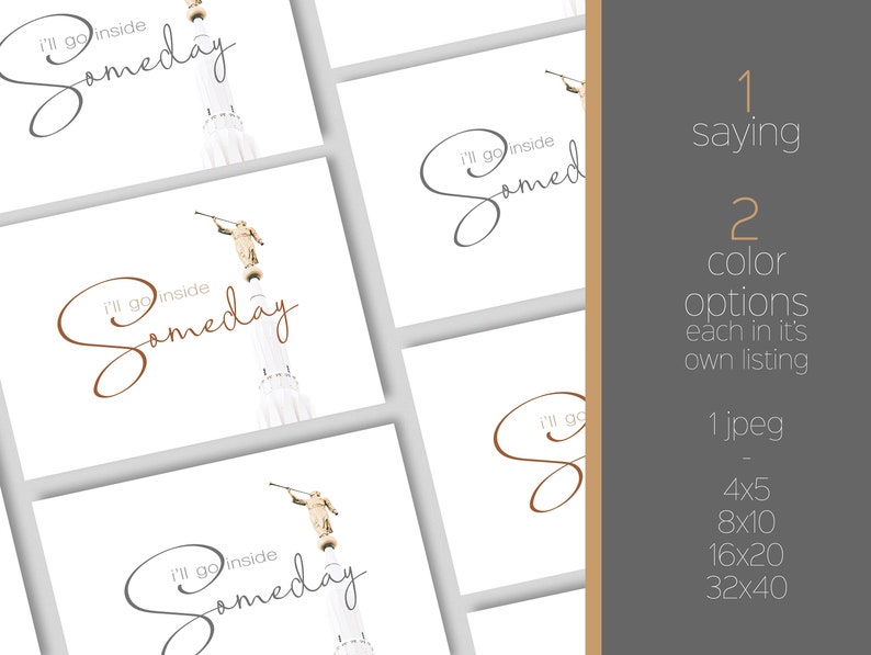May include: A printable digital download of a quote that says "I'll go inside someday". The quote is written in a cursive font and is displayed on a white background with a photo of a tall white building with a statue on top. The quote is available in two color options: brown and gray.