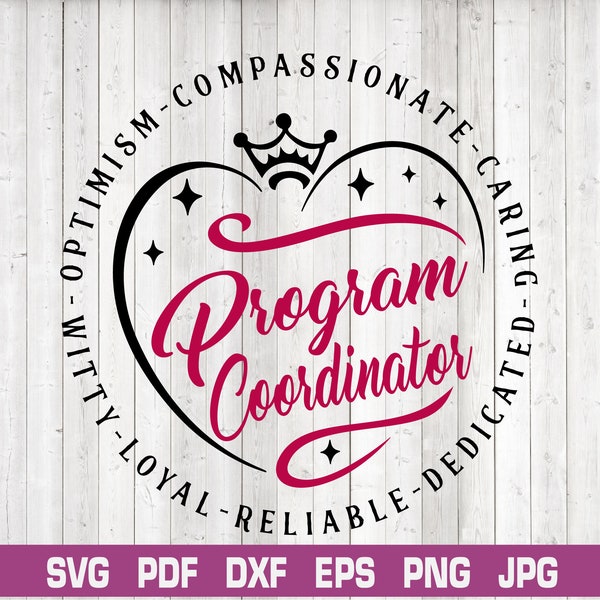 Program Coordinator svg,Program Coordinator Shirt Svg,Program life svg,Coordinator svg,Coworker svg, Office Staff Appreciation Gift SVG